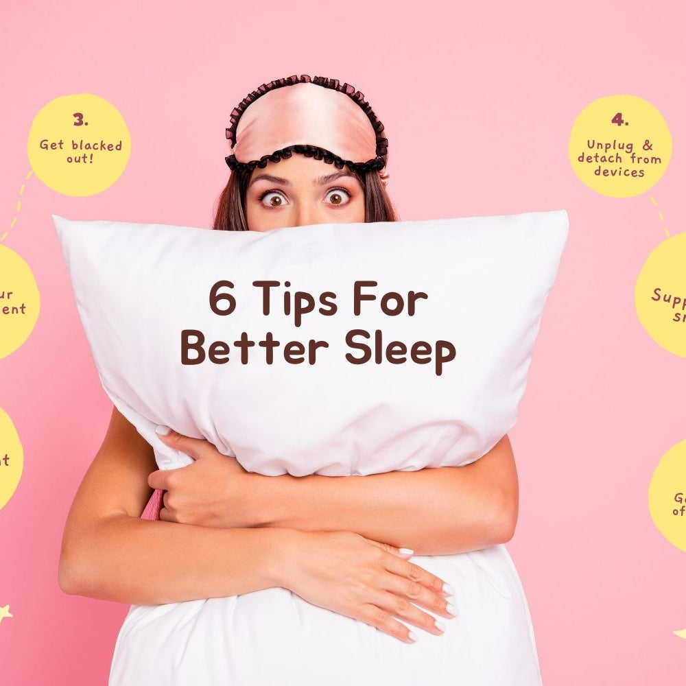 6 Tips For Better Sleep Tonight