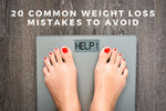 20 Common Weight Loss Mistakes To Avoid If You Actually Want To Keep It Off