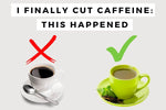 I Swapped Coffee For Tea To Cut Caffeine. This Is What Happened.