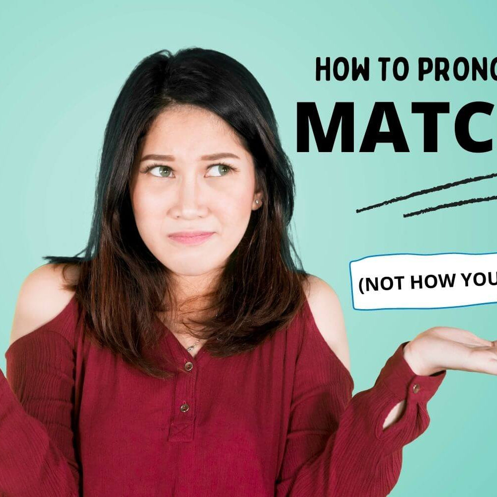 How To Pronounce Matcha (NOT HOW YOU THINK)
