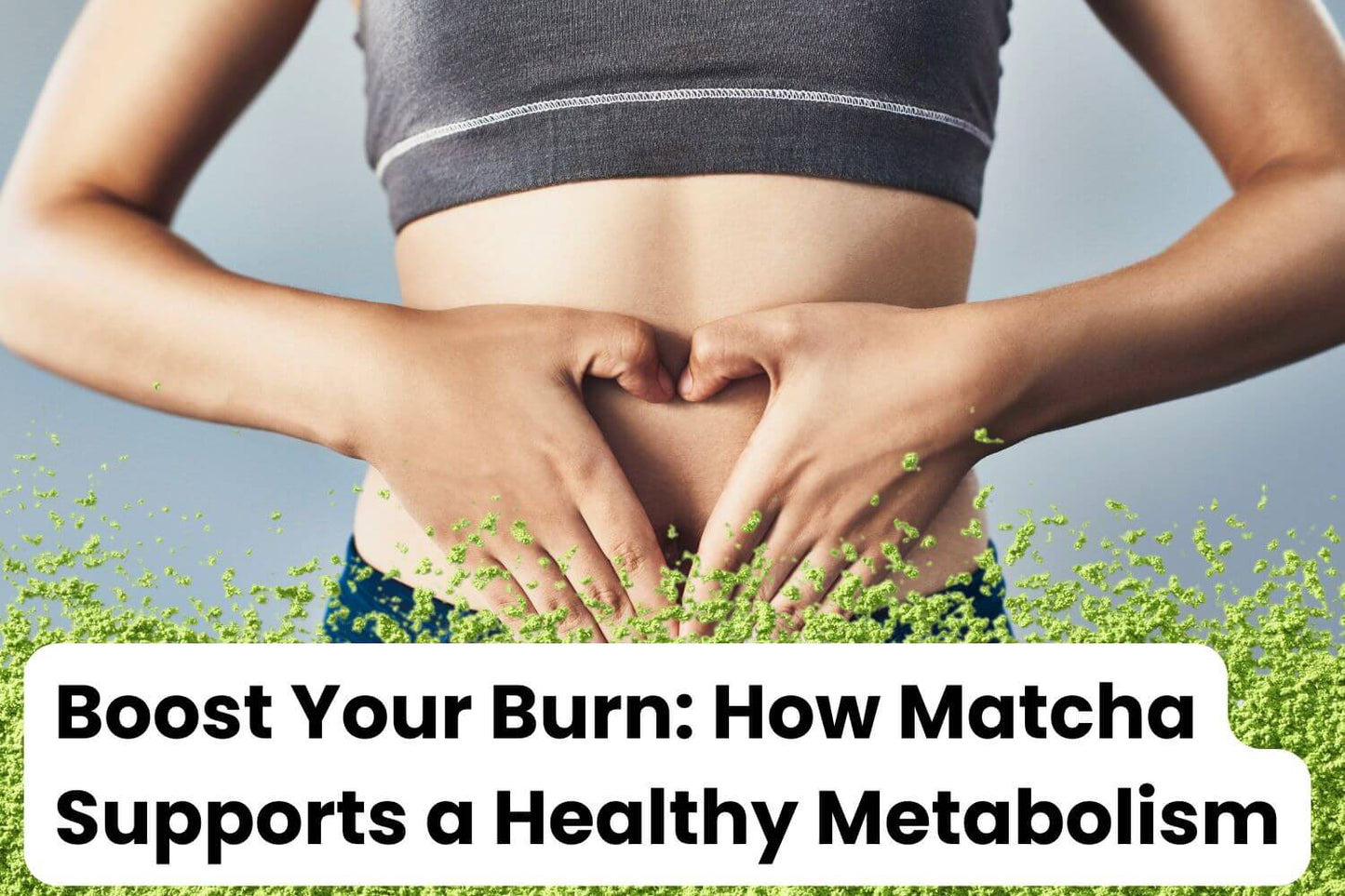 what matcha does for your metabolism